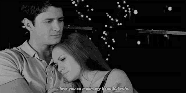 a man is hugging a woman in a black and white photo and says i love you so much my beautiful wife