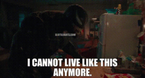 Venom I Cannot Live Like This Anymore GIF - Venom I Cannot Live Like This Anymore I Cant Live Like This Anymore GIFs