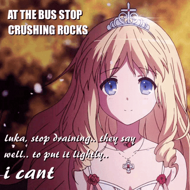 a picture of a girl with the words at the bus stop crushing rocks on the bottom