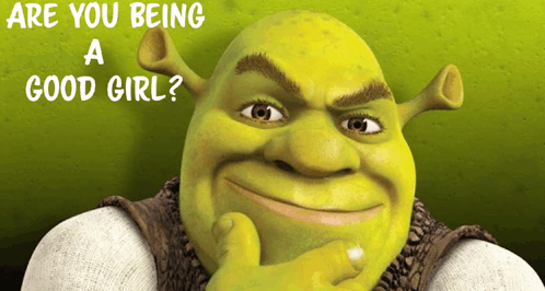 Shrek Good Girl GIF - Shrek Good Girl GIFs