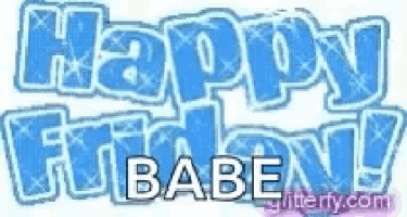a picture of a happy friday babe sign