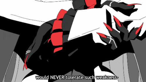 a black and white drawing of a monster with the words would never tolerate such weakness
