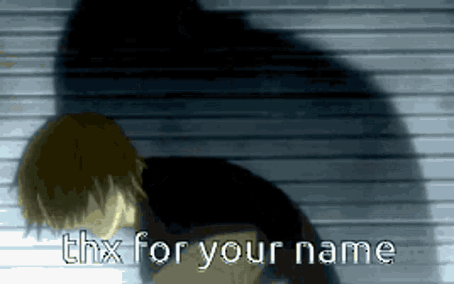 a shadow of a person with the words thx for your name on the bottom