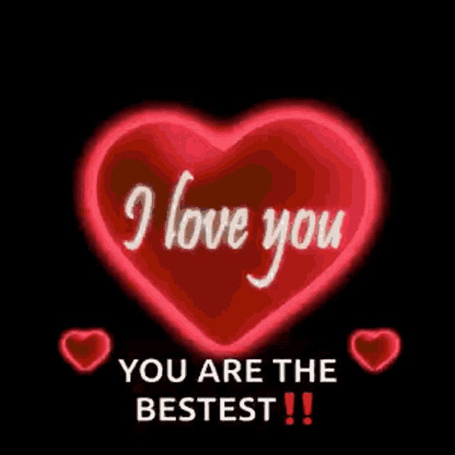 a red heart with the words `` i love you you are the bestest '' written inside of it .