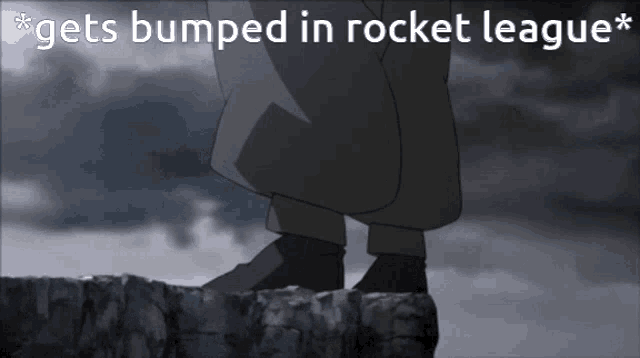 a picture of a person standing on a cliff with the caption " gets bumped in rocket league "