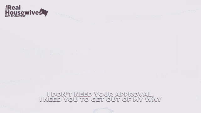 a woman in a red dress says i don 't need your approval and i need you to get out of my way