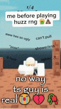 a meme that says me before playing huzz rng