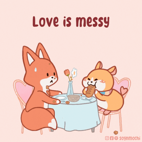 a cartoon of a fox and a hamster sitting at a table with the words love is messy above them