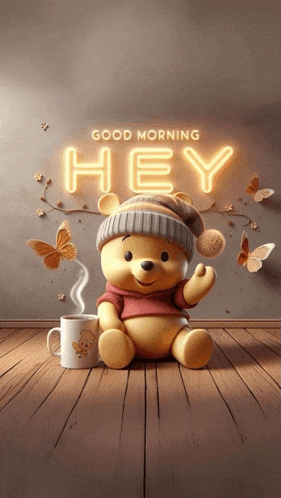 winnie the pooh is sitting next to a cup of coffee and a neon sign that says " good morning hey "