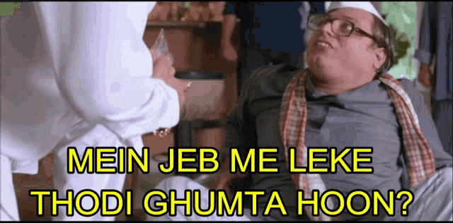 a man with glasses is talking to another man with the words mein jeb me leke thodi ghumta hoon