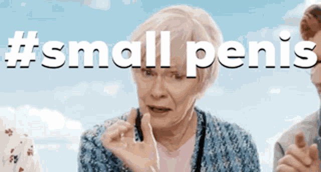 an older woman is giving a thumbs up sign in front of a #small penis hashtag