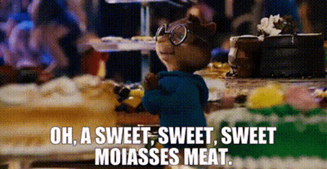 Alvin And The Chipmunks Oh A Sweet Sweet Sweet Molasses Meat GIF