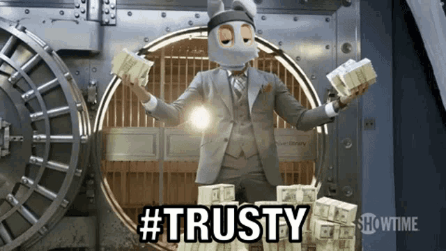 a man in a suit is holding stacks of money in a vault and the words #trusty are above him