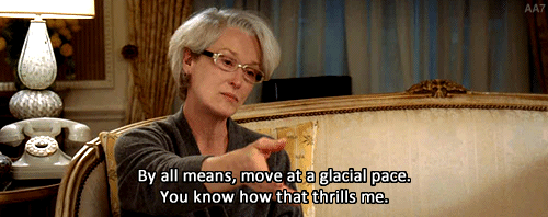 When People Take Too Long To Move On A Green Light GIF - The Devil Wears Prada Meryl Streep Sarcasm GIFs