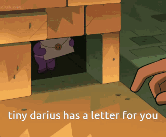 tiny darius has a letter for you written on a screen