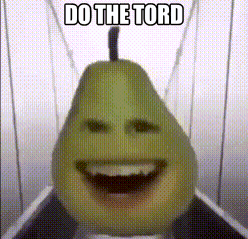 a pear with a face and the words `` do the tord '' on it .