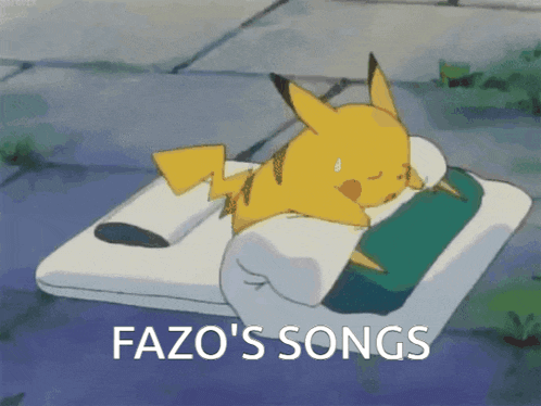 a pikachu is laying on a bed with the words fazo 's songs written below it