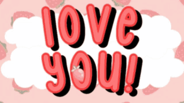 a pink background with strawberries and the words " love you "