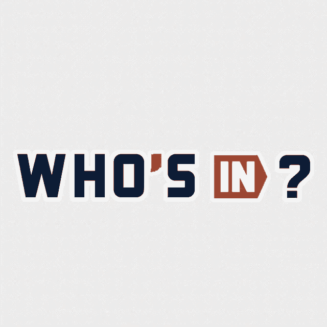 a sticker that says " who 's in " on a white background