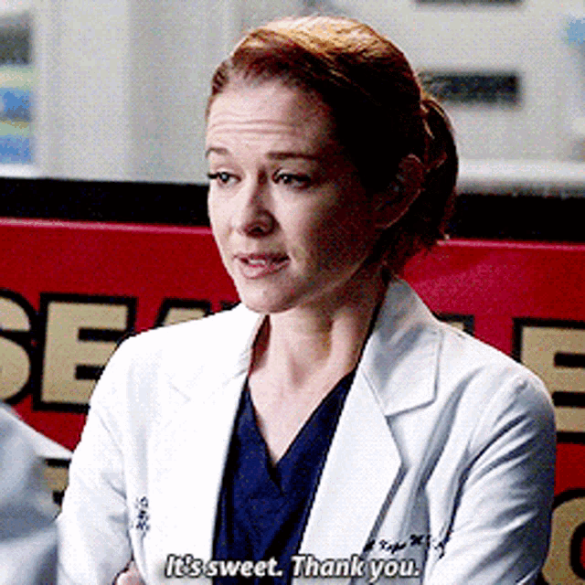 a woman in a lab coat says it is sweet thank you