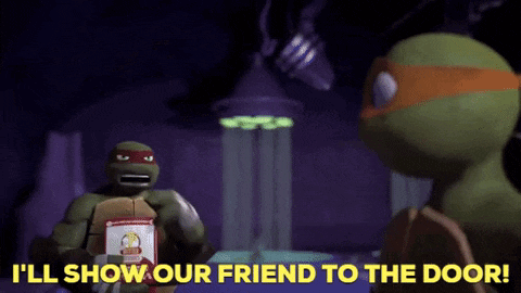 a teenage mutant ninja turtle says i 'll show our friend to the door while holding a bag of popcorn