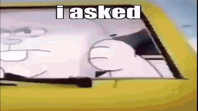 a cartoon character in a yellow car with the words i asked