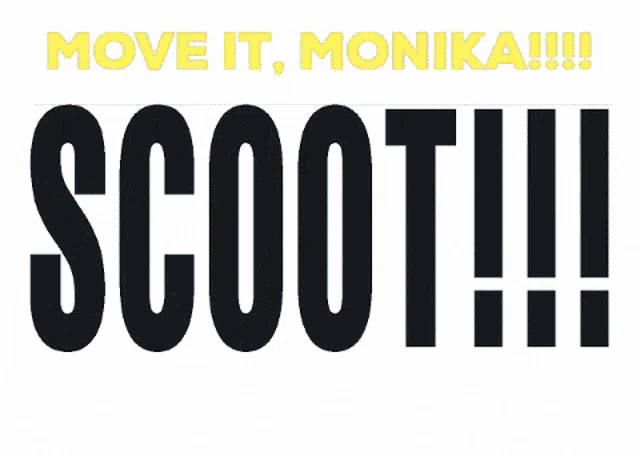 Monika1025 Move It Monika GIF - Monika1025 Move It Monika Scoot GIFs