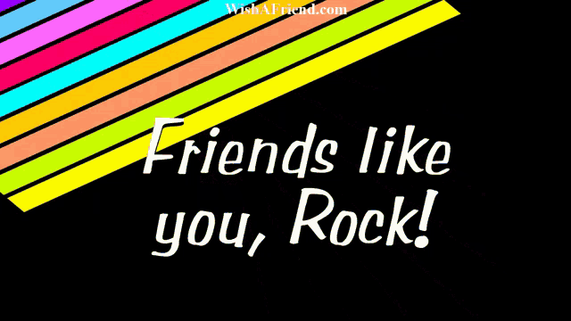 a black background with colorful stripes and the words " friends like you rock "