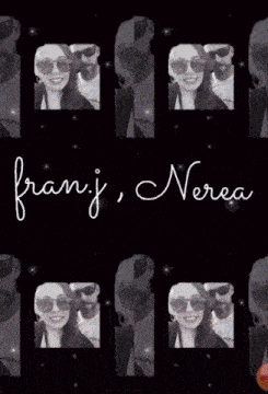 a collage of photos of a man and a woman with the name fran j. nerea written on the bottom