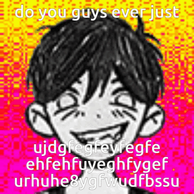 a cartoon of a boy with a smiley face and the words do you guys ever just