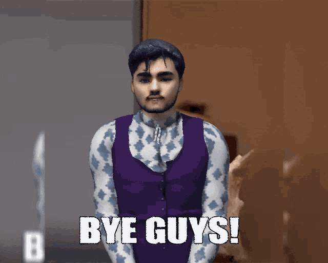 a man in a purple vest says bye guys in white letters