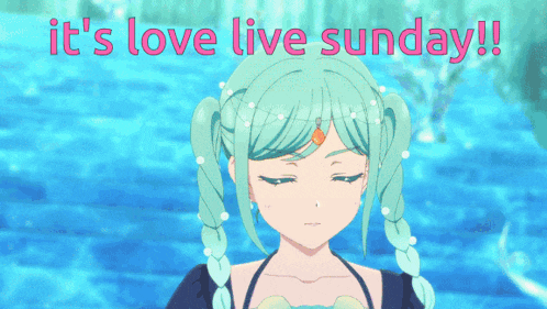 a cartoon of a girl with the words it 's love live sunday