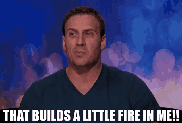 a man with the words that builds a little fire in me
