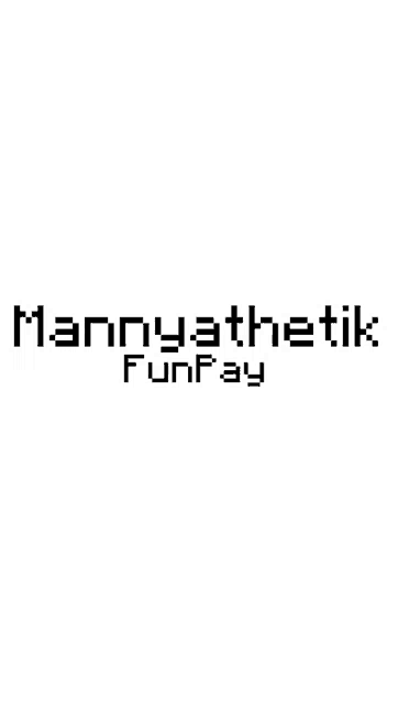 a white background with black text that says mannyathetik funpay