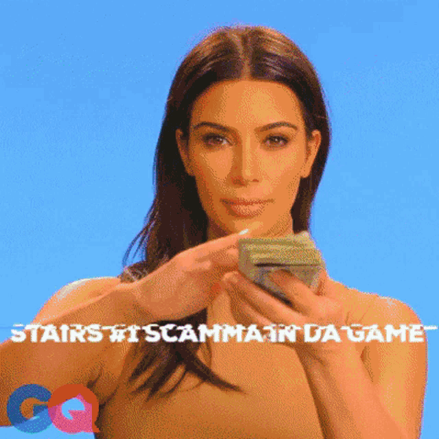 a woman is holding a bunch of money in her hands with the words stairs # 1 scamma in da game below her