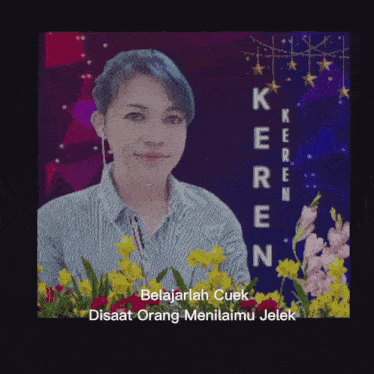 a woman in a striped shirt is surrounded by flowers and the words belajarlah cuek