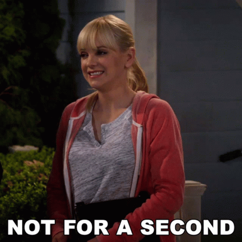 Not For A Second Christy GIF