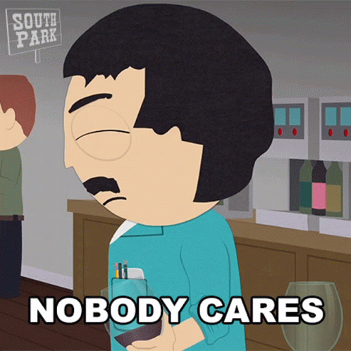 Nobody Cares Randy Marsh GIF - Nobody Cares Randy Marsh South Park GIFs