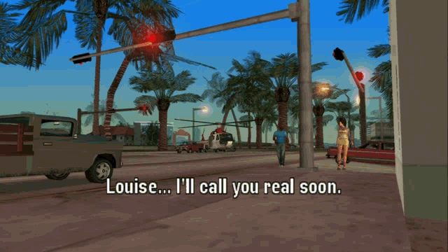 a video game scene with louise i 'll call you real soon on the bottom