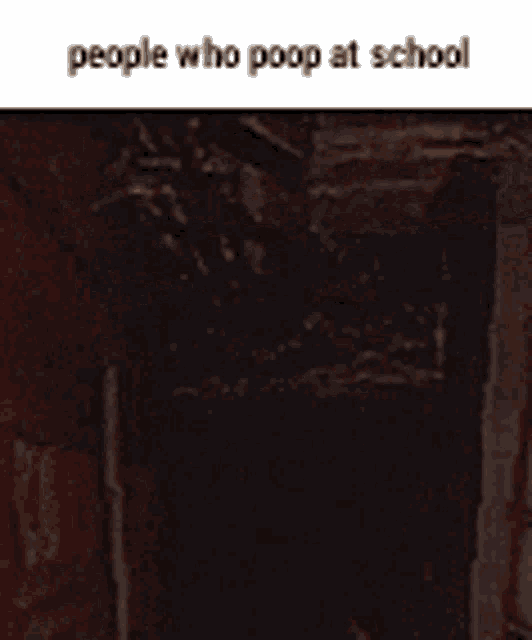 People Who Poop At School School Bathroom GIF - People Who Poop At School School Bathroom School Restroom GIFs