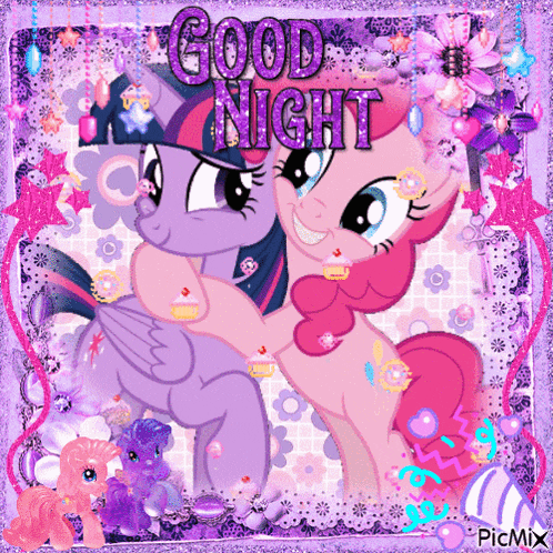 a picture of twilight sparkle and pinkie pie with the words good night on it