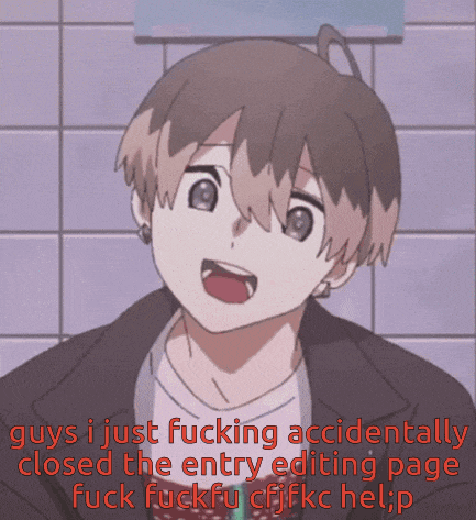 a picture of a boy with the words guys i just fucking accidentally closed the entry