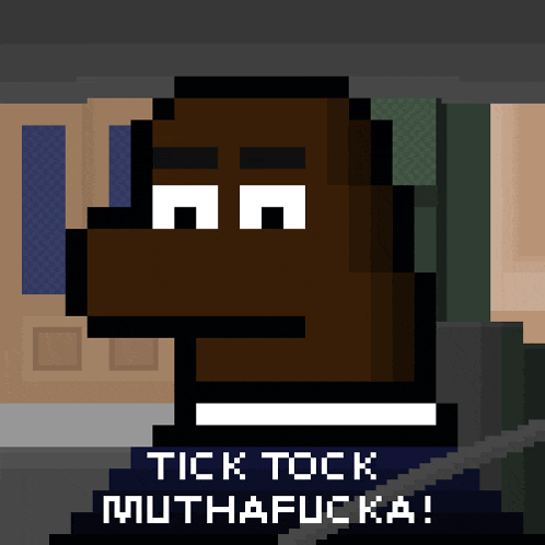 a pixel art of a man with the words " tick tock muthafucka " below him