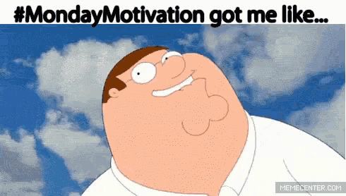 Monday Motivation Family Guy GIF