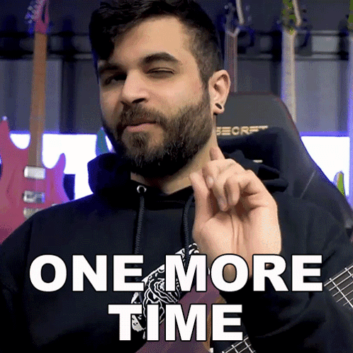 One More Time Andrew Baena GIF - One More Time Andrew Baena Once More GIFs
