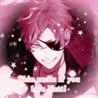 a picture of a smiling anime character with the words shin smile if you love natt on it