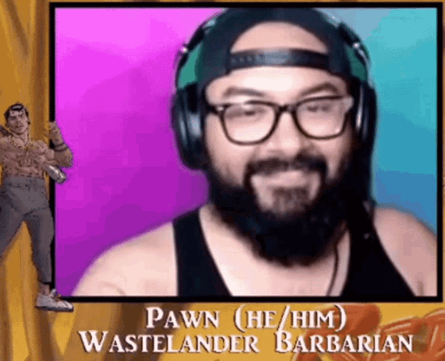 a man with a beard wearing headphones and a hat is named pawn