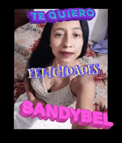 a woman laying on a bed with the words " te quiero felicidades sandybel " above her