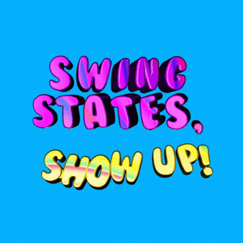Swing States Show Up Election2020 GIF - Swing States Show Up Swing States Election2020 GIFs