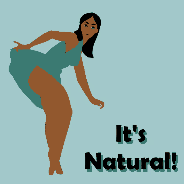 an illustration of a woman with hairy legs and the words " it 's natural "